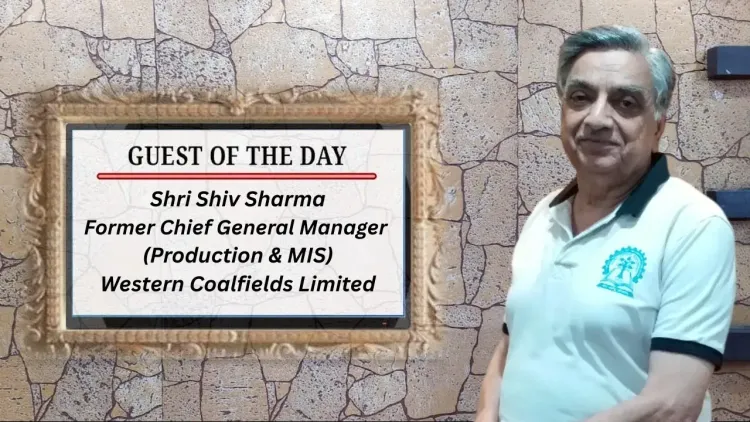 भाग – 107(A knowledge sharing series), Topic: Legend of Coal Guest: Shri Shiv Sharma