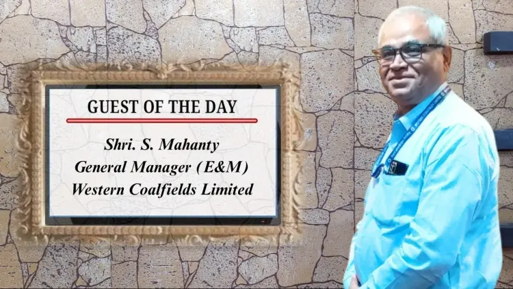 भाग – 113(A knowledge sharing series), Topic: E&M Guest: Sh. S. Mahanty, GM (E&M) WCL